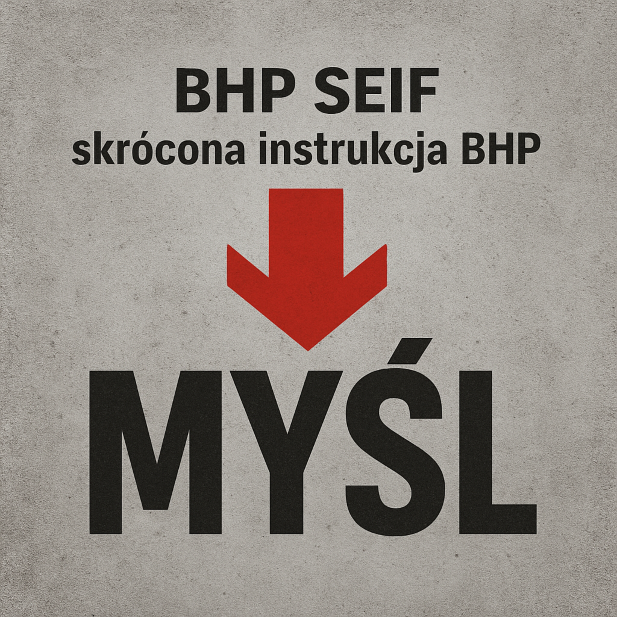 BHP Seif – skrócona instrukcja MYŚL